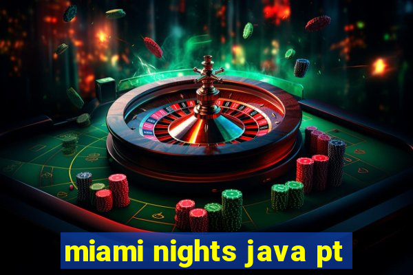 miami nights java pt-br 320x240